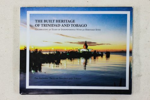 The Built Heritage of Trinidad and Tobago