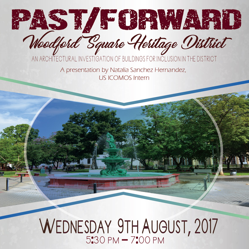 Past/Forward – Woodford Square Heritage District – 9th August 2017
