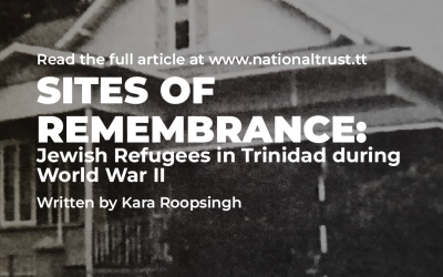 Sites of Remembrance: Jewish Refugees in Trinidad during World War 2