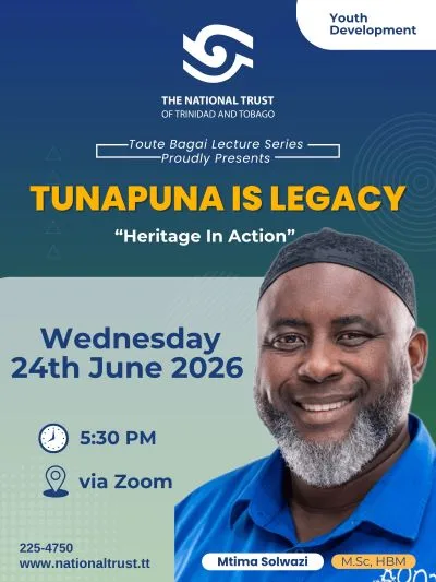 Toute Bagai Lecture Series – Tunapuna is Legacy – Heritage in Action